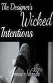 The Designer's Wicked Intentions