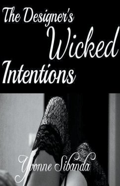 The Designer's Wicked Intentions - Sibanda, Yvonne