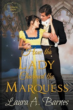 How the Lady Charmed the Marquess - Barnes, Laura A.