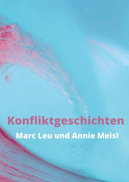 Konfliktgeschichten Konfliktgeschichten