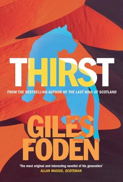 Thirst (eBook, ePUB) - Foden, Giles Thirst (eBook, ePUB) - Foden, Giles
