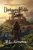 Darkness Holds the Son (Sword of Cho Nisi) (eBook, ePUB)