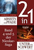 Die Nicolae-Saga Band 4-5: Nicolae-Abseits der Pfade/-Unter dem Schwert (2in1-Bundle) (eBook, ePUB)