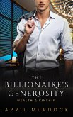 The Billionaire's Generosity (Wealth and Kinship, #3) (eBook, ePUB)