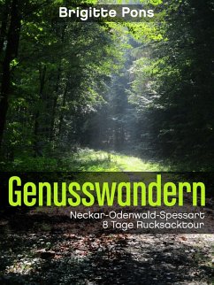 Genusswandern Neckar-Odenwald-Spessart (eBook, ePUB) - Pons, Brigitte