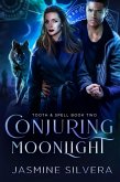 Conjuring Moonlight (Tooth & Spell) (eBook, ePUB)