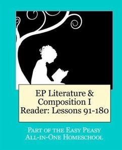 EP Literature & Composition I Reader: Lessons 91-180 (eBook, ePUB) - Rutherford, Tina