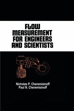 Flow Measurement for Engineers and Scientists (eBook, ePUB) - Cheremisinoff, Nicholas P.; Cheremisinoff, Paul N.