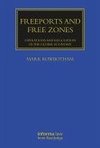 Freeports and Free Zones (eBook, ePUB)