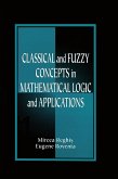 Classical and Fuzzy Concepts in Mathematical Logic and Applications, Professional Version (eBook, ePUB)