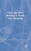 Cases and Select Readings in Health Care Marketing (eBook, ePUB)