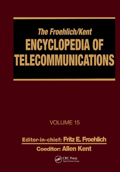 The Froehlich/Kent Encyclopedia of Telecommunications (eBook, ePUB)