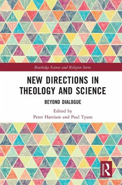 New Directions in Theology and Science (eBook, ePUB)