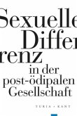 Sexuelle Differenz in der post-ödipalen Gesellschaft Bd.2
