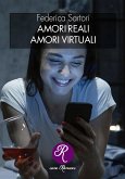 Amori reali. Amori virtuali. (eBook, ePUB)