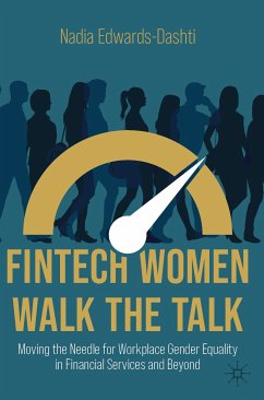 FinTech Women Walk the Talk (eBook, PDF) - Edwards-Dashti, Nadia