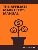The Affiliate Marketer's Manual (eBook, ePUB)
