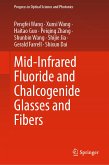 Mid-Infrared Fluoride and Chalcogenide Glasses and Fibers (eBook, PDF)