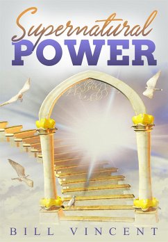 Supernatural Power (eBook, ePUB) - Vincent, Bill