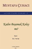 Kadın Boşamak Kolay mı? (eBook, ePUB)