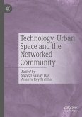 Technology, Urban Space and the Networked Community (eBook, PDF)