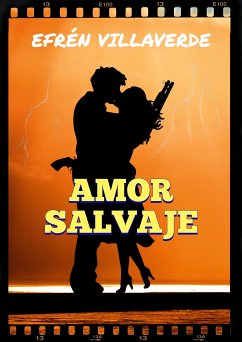 Amor salvaje (eBook, ePUB) - Villaverde, Efrén