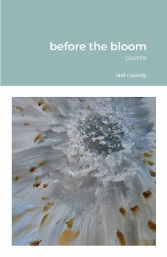 before the bloom - Cassidy, Lael