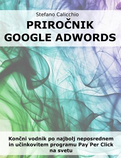 Priročnik google adwords (eBook, ePUB) - Calicchio, Stefano