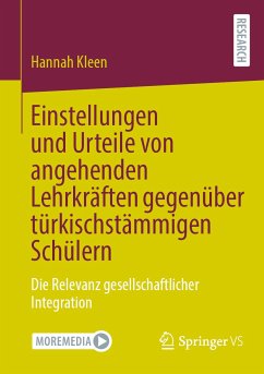 Einstellungen und Urteile von angehenden Lehrkräften gegenüber türkischstämmigen Schülern (eBook, PDF) - Kleen, Hannah