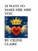 33 ways to make her miss you (eBook, ePUB)