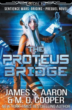 The Proteus Bridge - Cooper, M. D.; Aaron, James S.