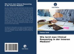 Wie lernt man Clinical Reasoning in der Inneren Medizin? - Saïd, Fatma