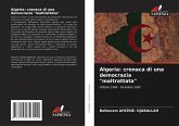 Algeria: cronaca di una democrazia "maltrattata"