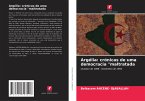 Argélia: crónicas de uma democracia &quote;maltratada