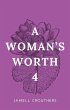 A Woman's Worth 4 (eBook, ePUB) - Bild 1