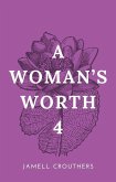 A Woman's Worth 4 (eBook, ePUB)