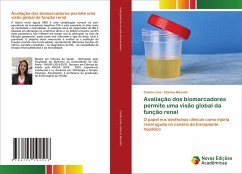 Avaliação dos biomarcadores permite uma visão global da função renal - Lima, Camila;Macedo, Etienne