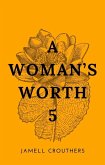 A Woman's Worth 5 (eBook, ePUB)