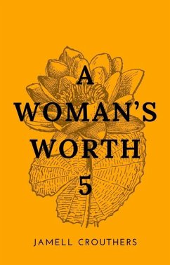 A Woman's Worth 5 (eBook, ePUB) - Crouthers, Jamell