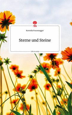 Sterne und Steine. Life is a Story - story.one - Fussenegger, Kornelia