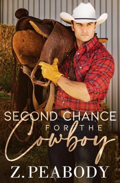 A Second Chance for the Cowboy (The Sawyer Ranch Cowboys, #1) (eBook, ePUB) - Peabody, Z.