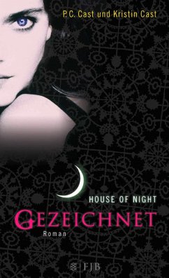 Gezeichnet / House of Night Bd.1 (Mängelexemplar) - Cast, P. C.;Cast, Kristin