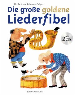 Die große goldene Liederfibel. Mit 2 CDs   (Mängelexemplar) - Grüger, Heribert;Grüger, Johannes