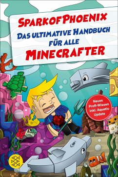 SparkofPhoenix: Das ultimative Handbuch für alle Minecrafter  - SparkofPhoenix