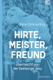 Hirte, Meister, Freund (eBook, ePUB)