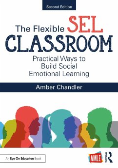 The Flexible SEL Classroom (eBook, ePUB) - Chandler, Amber