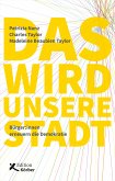 Das wird unsere Stadt (eBook, PDF)