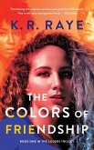 The Colors of Friendship (The Colors Trilogy, #1) (eBook, ePUB)