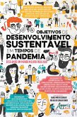 Objetivos de Desenvolvimento Sustentável em Tempos de Pandemia: Desejamos um Mundo Melhor para 2030 (eBook, ePUB)