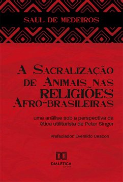 Cover A Sacralização de Animais nas Religiões Afro-brasileiras (eBook, ePUB)